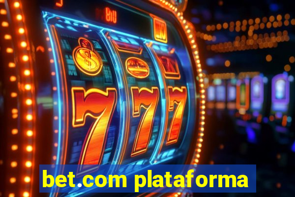 bet.com plataforma